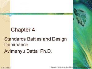 Chapter 4 Standards Battles and Design Dominance Avimanyu