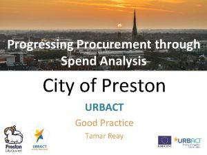 Progressing Procurement through Spend Analysis City of Preston