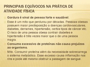 PRINCIPAIS EQUVOCOS NA PRTICA DE ATIVIDADE FSICA Gordura