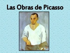 Las Obras de Picasso Pinto las cosas como