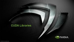 CUDA Libraries NVIDIA Corporation 2013 Why Use Library