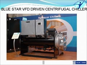 Blue star water chiller