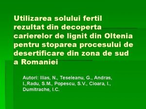 Utilizarea solului fertil rezultat din decoperta carierelor de