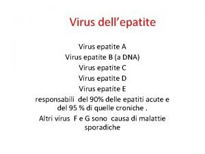 Virus dellepatite Virus epatite A Virus epatite B