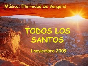 Msica Eternidad de Vangelis TODOS LOS SANTOS 1