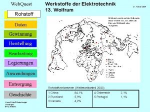 Web Quest Rohstoff Werkstoffe der Elektrotechnik 13 Wolfram
