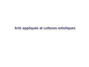 Arts appliqus et cultures artistiques Arts appliqus et