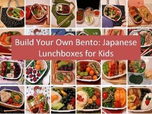 Build Your Own Bento Japanese Lunchboxes for Kids