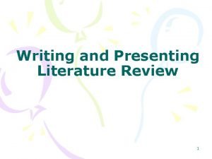 Writing and Presenting Literature Review 1 Structure of