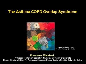The Asthma COPD Overlap Syndrome Artists palette 2003