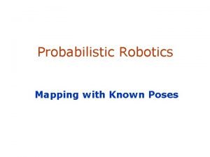 Mapping with known poses