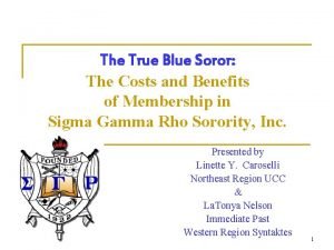 The True Blue Soror The Costs and Benefits