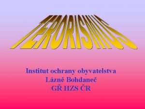 Institut ochrany obyvatelstva Lzn Bohdane G HZS R