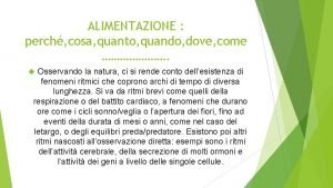 ALIMENTAZIONE perch cosa quanto quando dove come Osservando