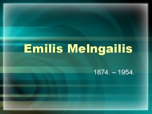 Emilis Melngailis 1874 1954 Dzimis Vidriu pagasta Igates