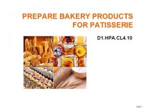 Decorate and present bakery products