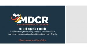 Racial Equity Toolkit a compilation of frameworks strategies