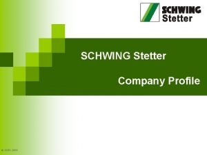 SCHWING Stetter Company Profile SSIPL 2009 SCHWINGStetter SCHWING
