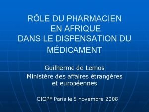 RLE DU PHARMACIEN EN AFRIQUE DANS LE DISPENSATION