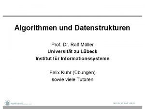 Algorithmen und Datenstrukturen Prof Dr Ralf Mller Universitt