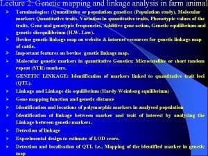 Lecture 2 Genetic mapping and linkage analysis in