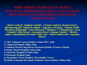 PERICARDITE NEOPLASTICA RUOLO DELLECOCARDIOGRAFIA NELLA VALUTAZIONE DELLEFFICACIA DI