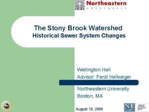 The Stony Brook Watershed Historical Sewer System Changes