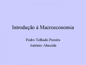 Introduo Macroeconomia Pedro Telhado Pereira Antnio Almeida As