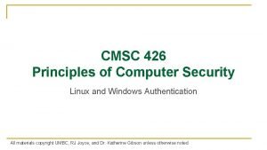 CMSC 426 Principles of Computer Security Linux and