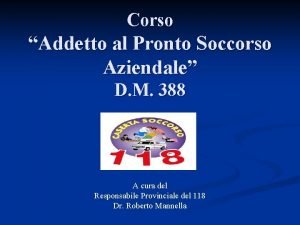 Corso Addetto al Pronto Soccorso Aziendale D M