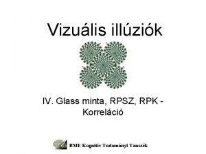 Vizulis illzik IV Glass minta RPSZ RPK Korrelci