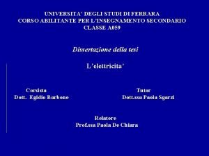 UNIVERSITA DEGLI STUDI DI FERRARA CORSO ABILITANTE PER