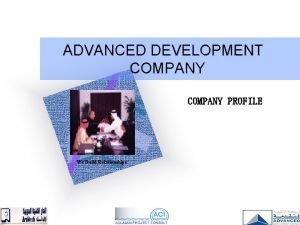 Advanced development group
