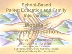 SchoolBased Parent Education and Family Intervention Module 4