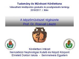 Tudomny s Mvszet Krlettana Vlaszthat kreditpontos gradulis s