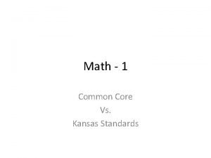 Math 1 Common Core Vs Kansas Standards DOMAIN