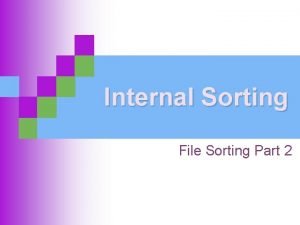 Internal Sorting File Sorting Part 2 Bubble Sort