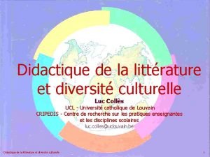 Didactique de la littrature et diversit culturelle Luc