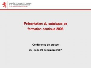 Prsentation du catalogue de formation continue 2008 Confrence