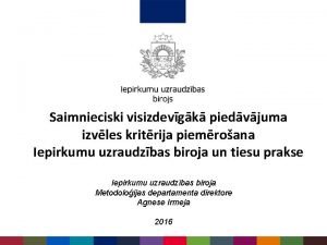 Saimnieciski visizdevgk piedvjuma izvles kritrija piemroana Iepirkumu uzraudzbas