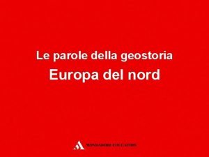 Le parole della geostoria Europa del nord I