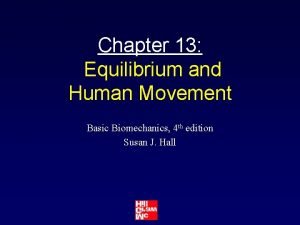 Equilibrium in biomechanics
