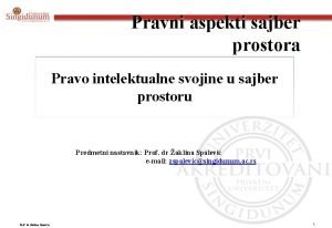 Pravni aspekti sajber prostora Pravo intelektualne svojine u