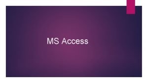 Objectives of ms access database