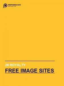 26 ROYALTY FREE IMAGE SITES Here is a