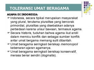 TOLERANSI UMAT BERAGAMA DI INDONESIA F Indonesia secara