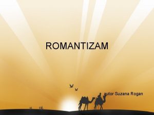ROMANTIZAM autor Suzana Rogan Romantizam u evropskoj knjievnosti