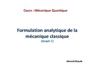 Cours Mcanique Quantique Formulation analytique de la mcanique