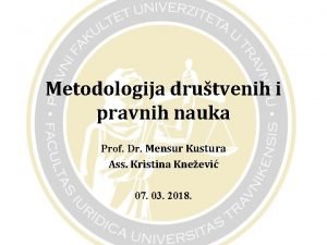 Metodologija drutvenih i pravnih nauka Prof Dr Mensur