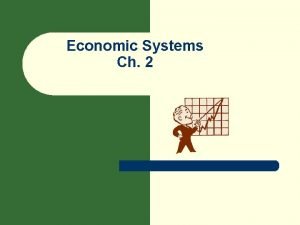Economic system continuum